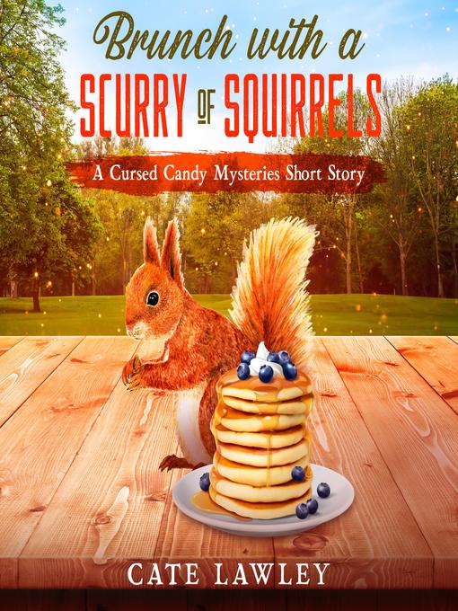 Title details for Brunch with a Scurry of Squirrels by Cate Lawley - Available